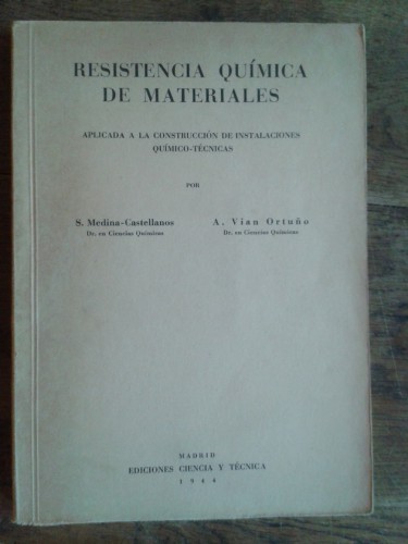 Portada del libro RESISTENCIA QUÍMICA DE MATERIALES APLICADA A LA CONSTRUCCIÓN DE INSTALACIONES QUÍMICO-TÉCNICAS