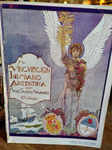Portada del libro de VINCULACIÓN HISPANO ARGENTINA. Medios eficaces para plasmarla en forma práctica (dedicado autor)