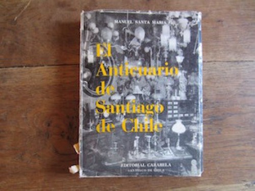 Portada del libro de EL ANTICUARIO DE SANTIAGO DE CHILE.