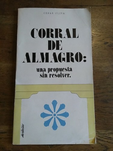 Portada del libro de CORRAL DE ALMAGRO. Una propuesta sin resolver.