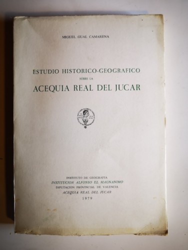 Portada del libro ESTUDIO HISTÓRICO-GEOGRÁFICO SOBRE LA ACEQUIA REAL DEL JÚCAR