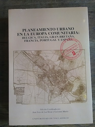 Portada del libro PLANEAMIENTO URBANO EN LA EUROPA COMUNITARIA: BÉLGICA, ITALIA, GRAN BRETAÑA, FRANCIA, PORTUGAL Y ESPAÑA