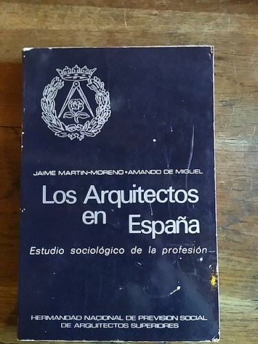 Portada del libro de LOS ARQUITECTOS EN ESPAÑA. Estudio sociológico de la profesión