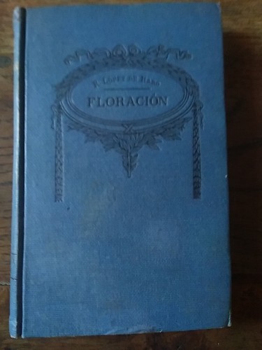 Portada del libro de FLORACIÓN (DEL AMOR Y DEL PUDOR)