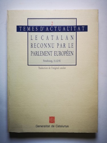 Portada del libro de TEMES D'ACTUALITAT 2 - LE CATALAN RECONNU PAR LE PARLEMENT EUROPÉEN