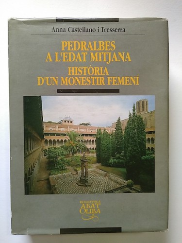 Portada del libro de PEDRALBES A L'EDAT MITJANA. HISTÒRIA D'UN MONESTIR FEMENÍ