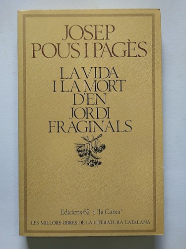 Portada del libro de LA VIDA I LA MORT D'EN JORDI FRAGINALS