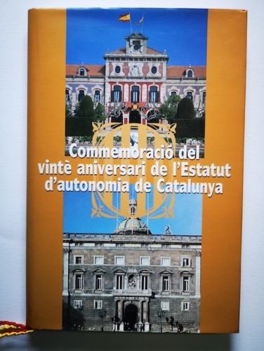 Portada del libro de COMMEMORACIÓ DEL VINTÈ ANIVERSARI DE L'ESTATUT D'AUTONOMIA DE CATALUNYA