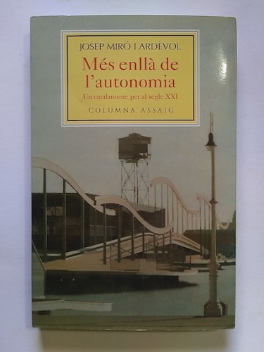 Portada del libro de Més enllà de l'autonomia. Un catalanisme per al segle XXI