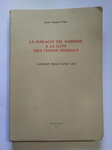 Portada del libro de LA POBLACIÓ DEL MARESME A LA LLUM DELS CENSOS ELECTORALS. Accessit Premi Iluro 1968