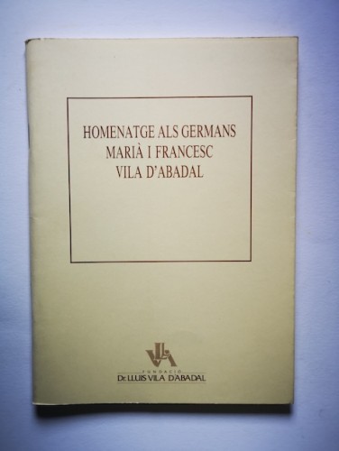 Portada del libro de HOMENATGE ALS GERMANS MARIÀ I FRANCESC VILA D'ABADAL