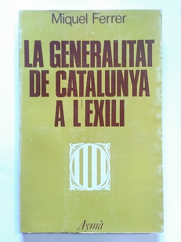 Portada del libro de LA GENERALITAT DE CATALUNYA A L'EXILI