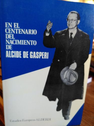 Portada del libro de EN EL CENTENARIO DEL NACIMIENTO DE ALCIDE GASPERI