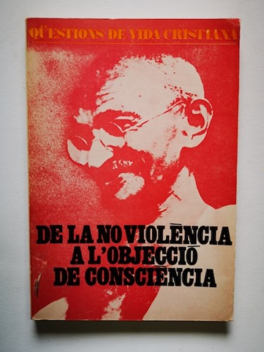 Portada del libro de QÜESTIONS DE VIDA CRISTIANA 68. DE LA NO VIOLÈNCIA A L'OBJECCIÓ DE CONSCIÈNCIA