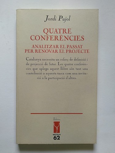 Portada del libro de QUATRE CONFERÈNCIES. Analitzar el passat per renovar el projecte