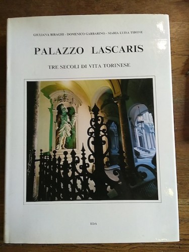 Portada del libro de PALAZZO LASCARIS. TRE SECOLI DI VITA TORINESE