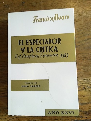 Portada del libro de EL ESPECTADOR Y LA CRÍTICA (EL TEATRO EN ESPAÑA EN 1983)