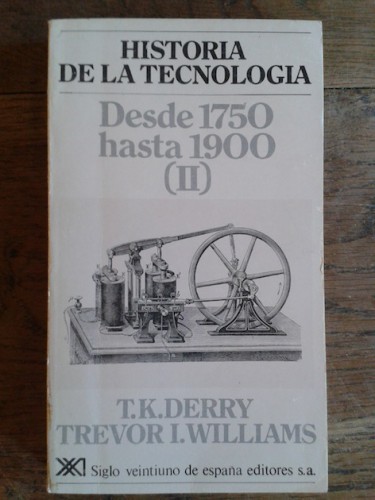 Portada del libro de HISTORIA DE LA TECNOLOGÍA . Vol. 3. Desde 1750 hasta 1900 (II)