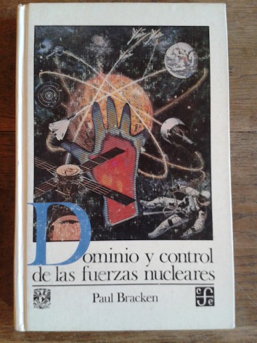 Portada del libro de DOMINIO Y CONTROL DE LAS FUERZAS NUCLEARES