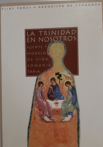 Portada del libro de LA TRINIDAD EN NOSOTROS. Fuente y modelo de vida comunitaria