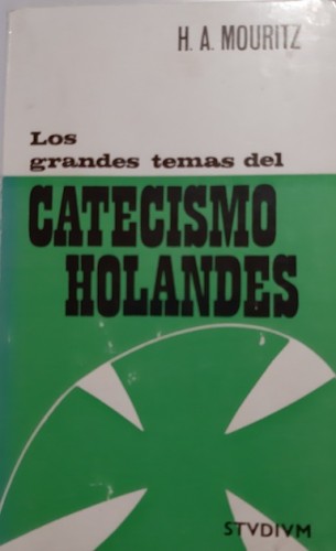Portada del libro LOS GRANDES TEMAS DEL CATECISMO HOLANDÉS